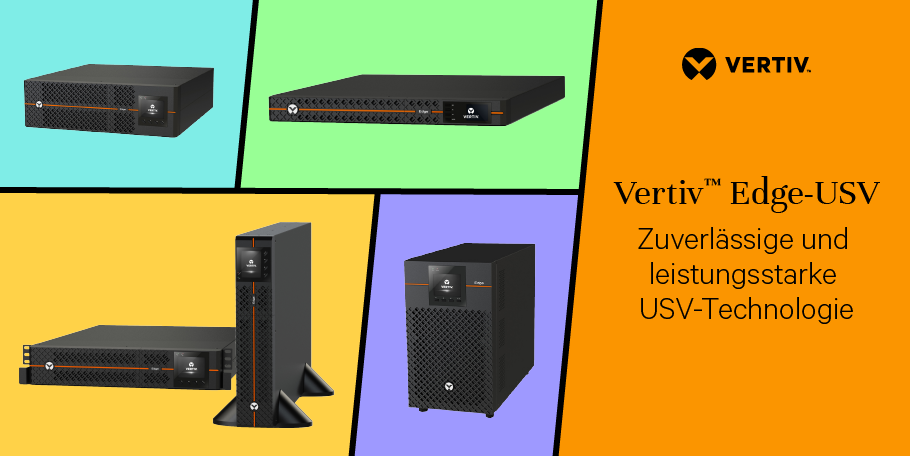 Vertiv™ Edge-USV: Leistungsstarke USV-Technologie für Server- und Netzwerkgeräte